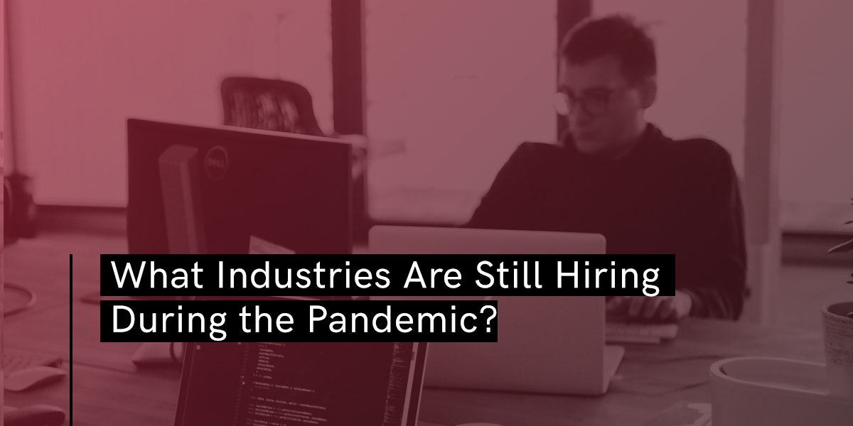 BP_BlogBanner_What Industries are still hiring during the pandemic
