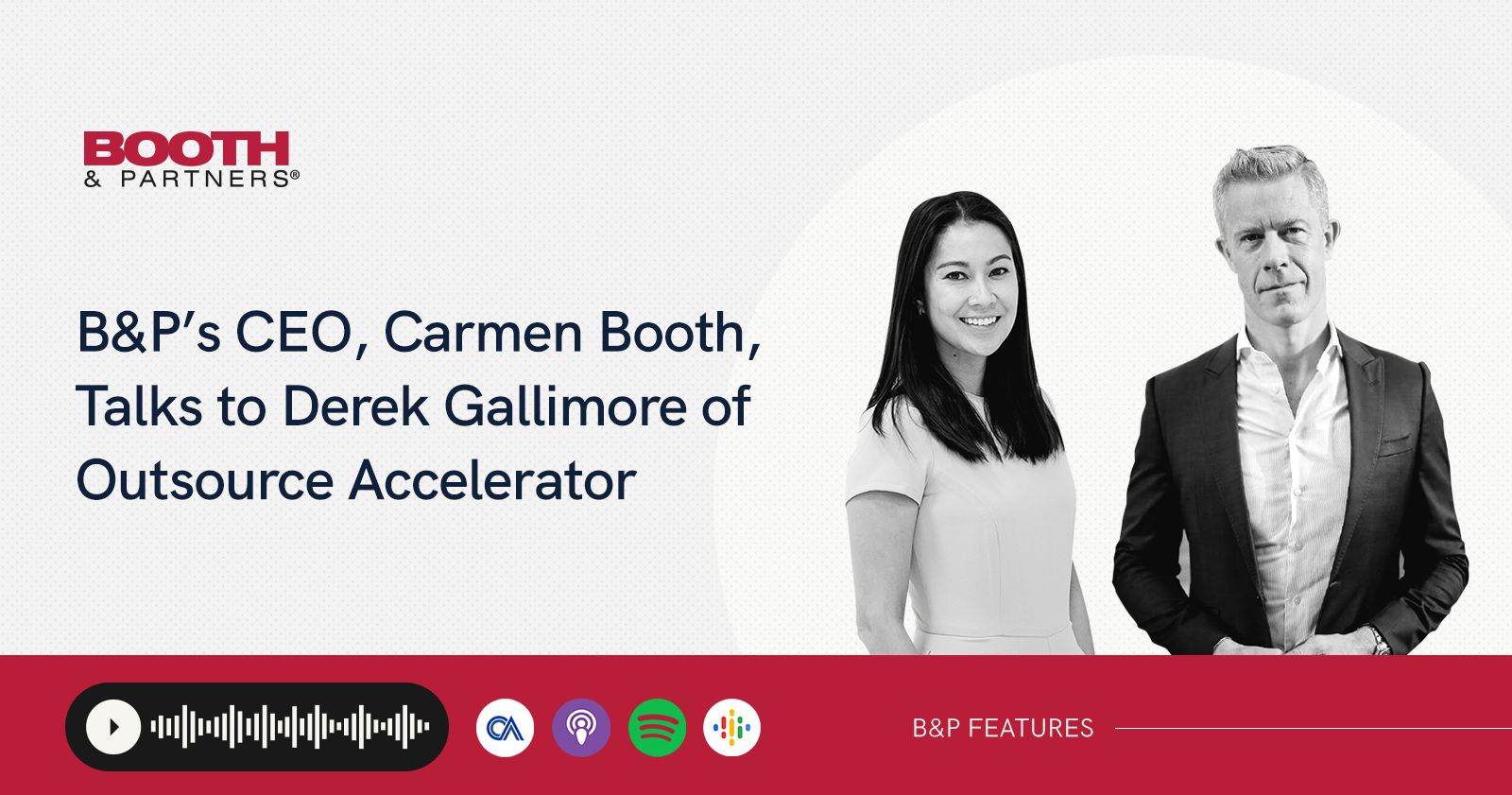 Booth & Partners’ CEO, Carmen Booth, Talks to Derek Gallimore of Outsource Accelerator